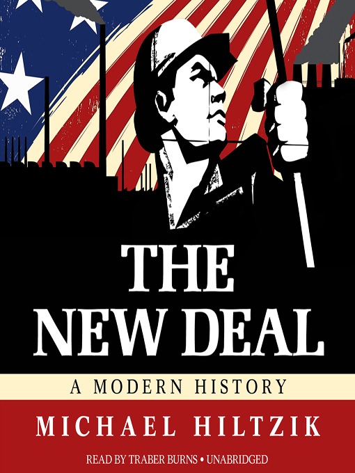 Title details for The New Deal by Michael Hiltzik - Available